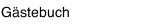 G&auml;stebuch